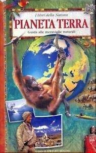 Pianeta terra. Guida alle meraviglie naturali book