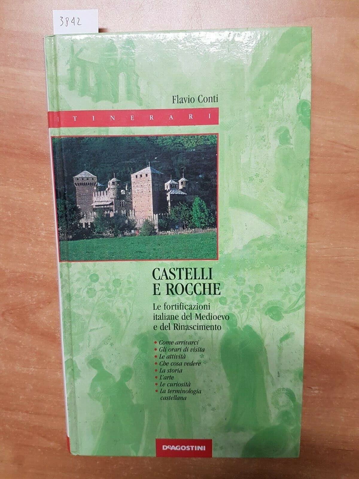 Castelli e rocche. Le fortificazioni italiane del Medioevo e del Rinascimento (Itinerari) Architecture