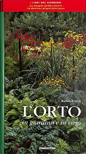 L'orto in giardino e in vaso (I libri del giardino) Leisure, Home & Garden