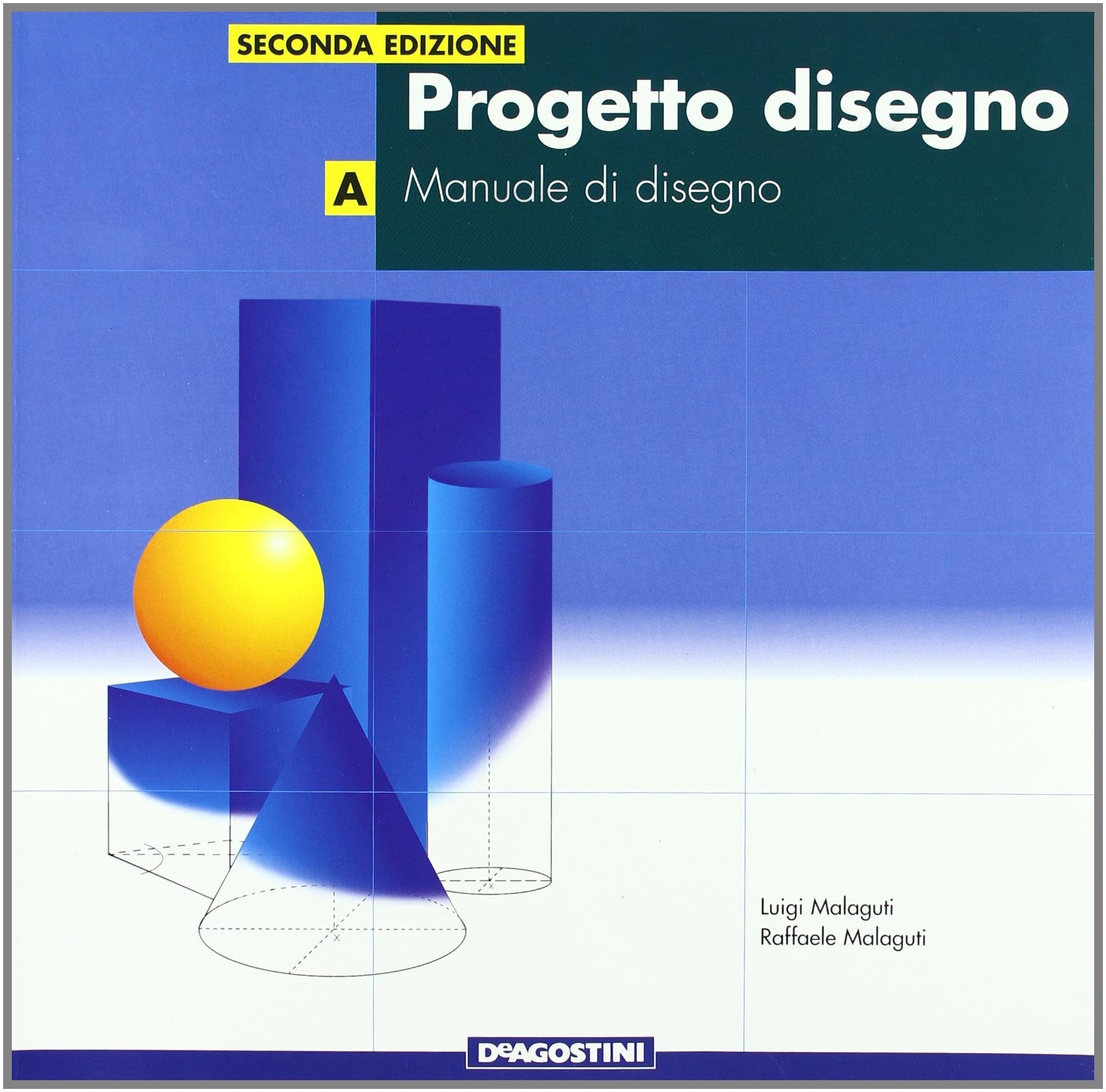 Progetto disegno. Volume A-B. Per le Scuole superiori book