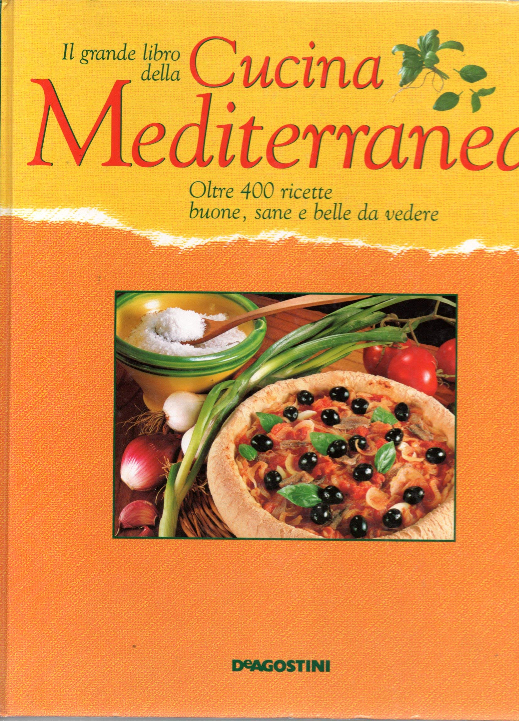 Il grande libro della cucina mediterranea. Oltre 400 ricette buone, sane e belle da vedere (La grande cucina) Leisure, Home & Garden