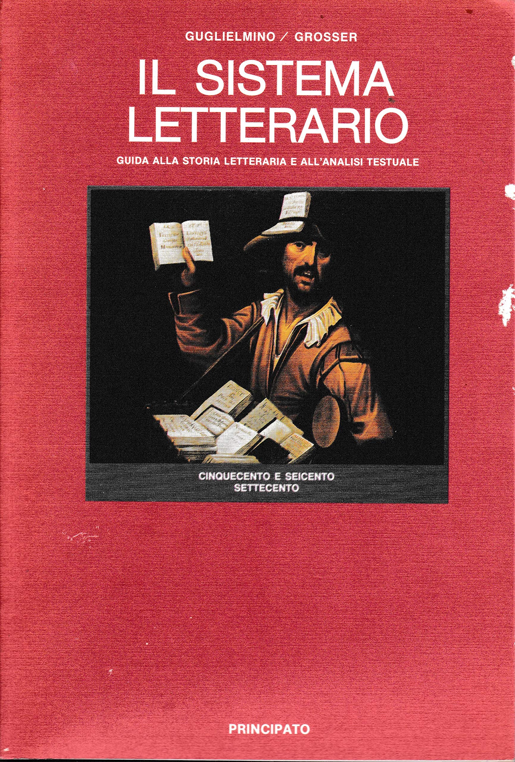 Il sistema letterario. Per le Scuole superiori. Cinquecento, Seicento e Settecento (Vol. 3) book