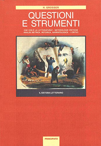 Il sistema letterario. Questioni e strumenti. Per le Scuole superiori book