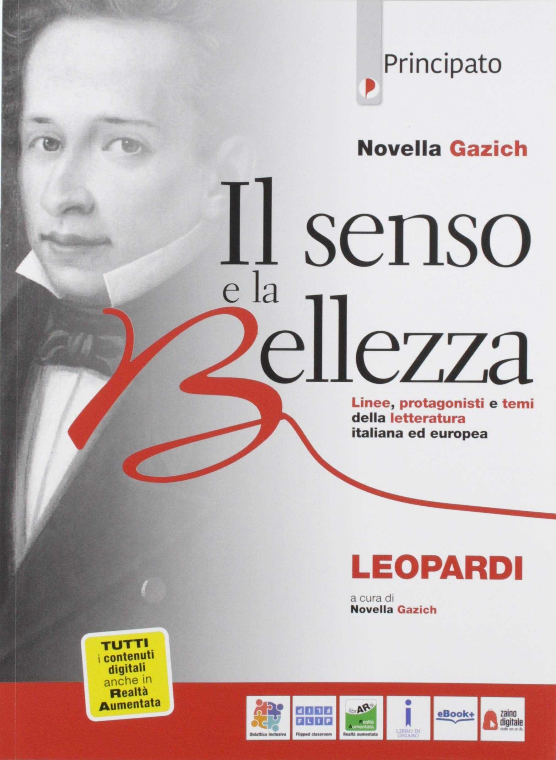 Il senso e la bellezza. Giacomo Leopardi. Per le Scuole superiori. Con e-book. Con espansione online book
