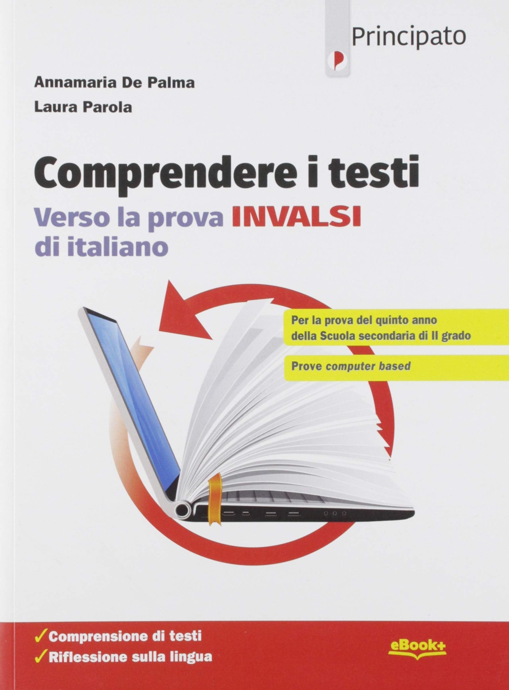 Comprendere i testi. Verso la prova INVALSI di italiano. Per le Scuole superiori. Con e-book. Con espansione online book