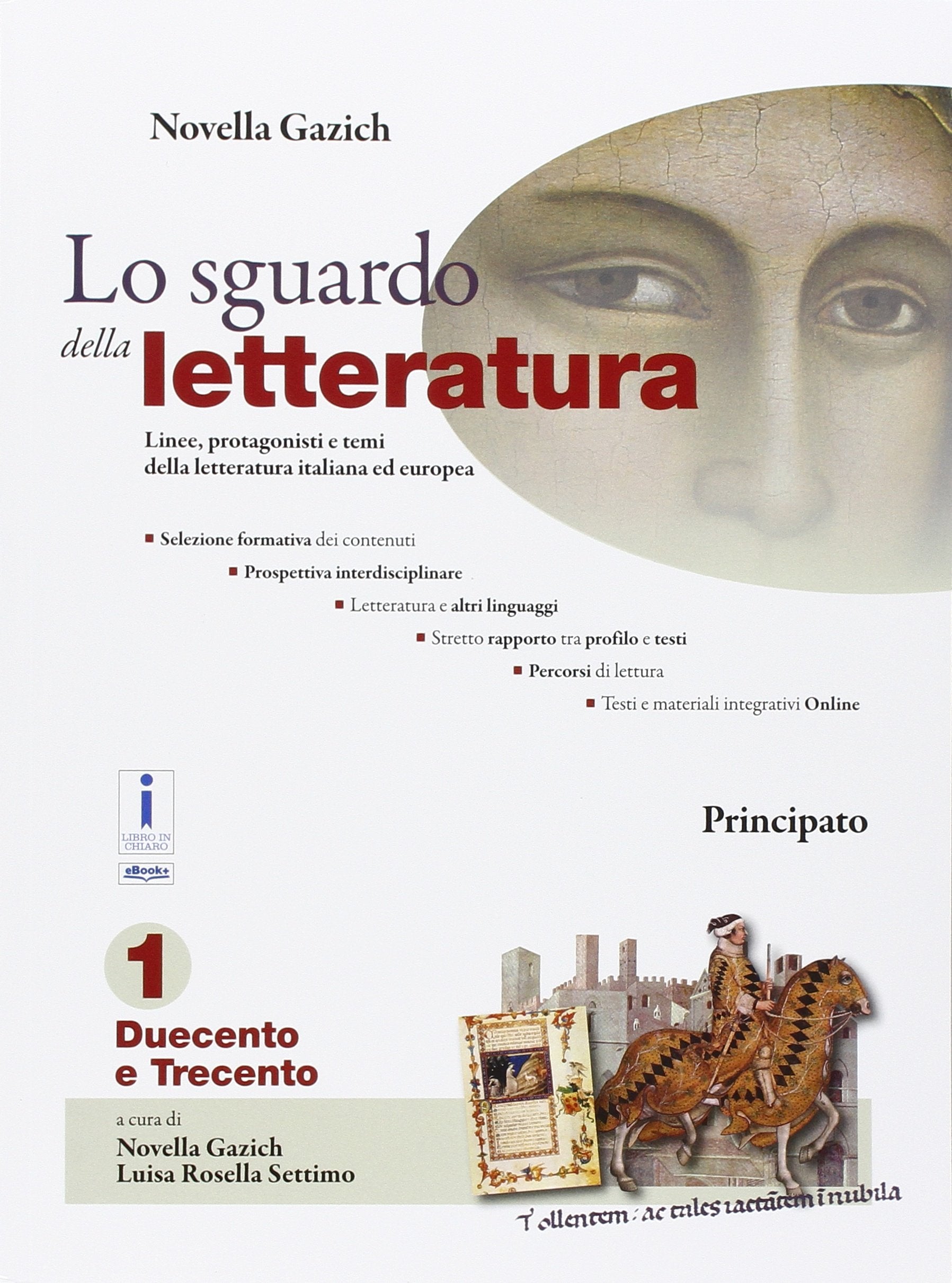 Lo sguardo della letteratura. Laboratorio di scrittura. Per le Scuole superiori. Con e-book. Con espansione online (Vol. 1) Professional & Reference Books