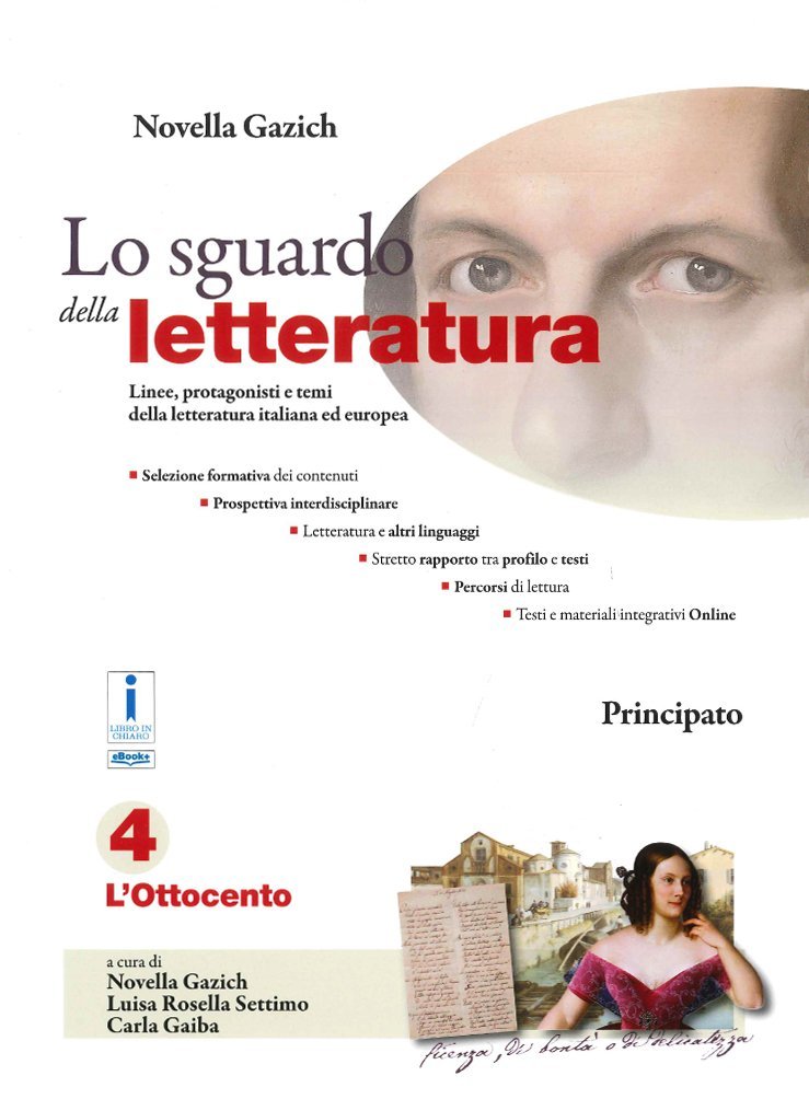 Lo sguardo della letteratura. Per le Scuole superiori. Con e-book. Con espansione online (Vol. 4) Professional & Reference Books