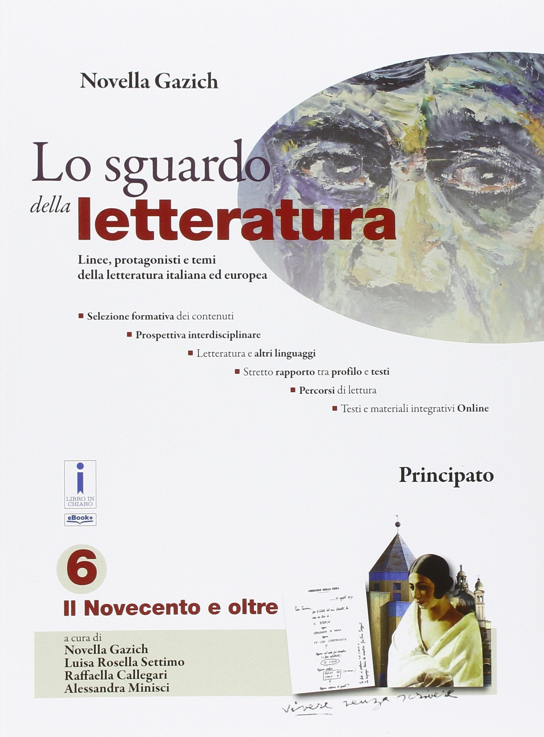 Lo sguardo della letteratura. Per le Scuole superiori. Con e-book. Con espansione online (Vol. 6) Professional & Reference Books