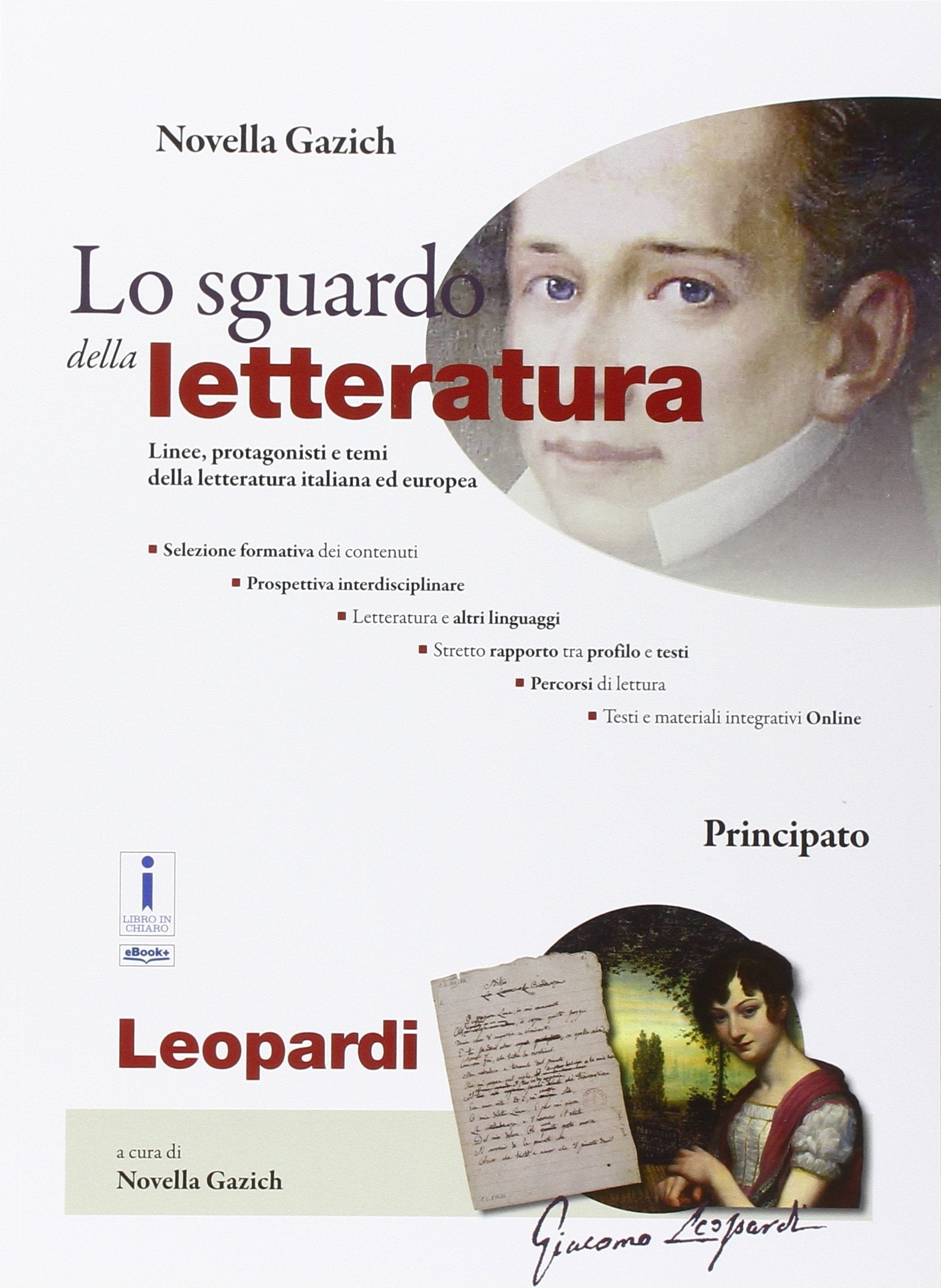 Lo sguardo della letteratura. Giacomo Leopardi. Per le Scuole superiori. Con e-book. Con espansione online Professional & Reference Books