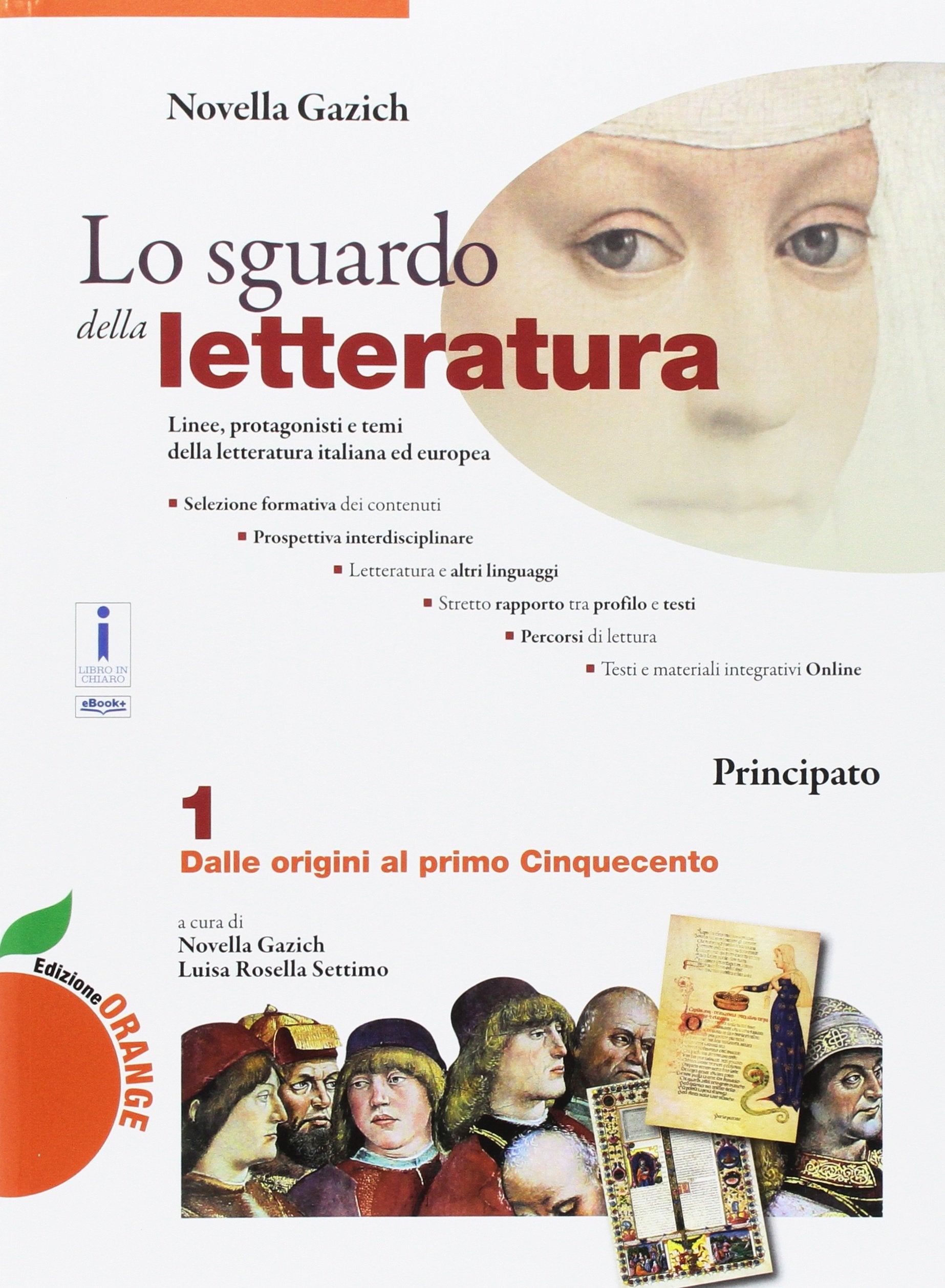 Lo sguardo della letteratura. Ediz. orange. Per le Scuole superiori. Con e-book. Con espansione online. Con Libro: Laboratorio di scrittura (Vol. 1) Study Guides