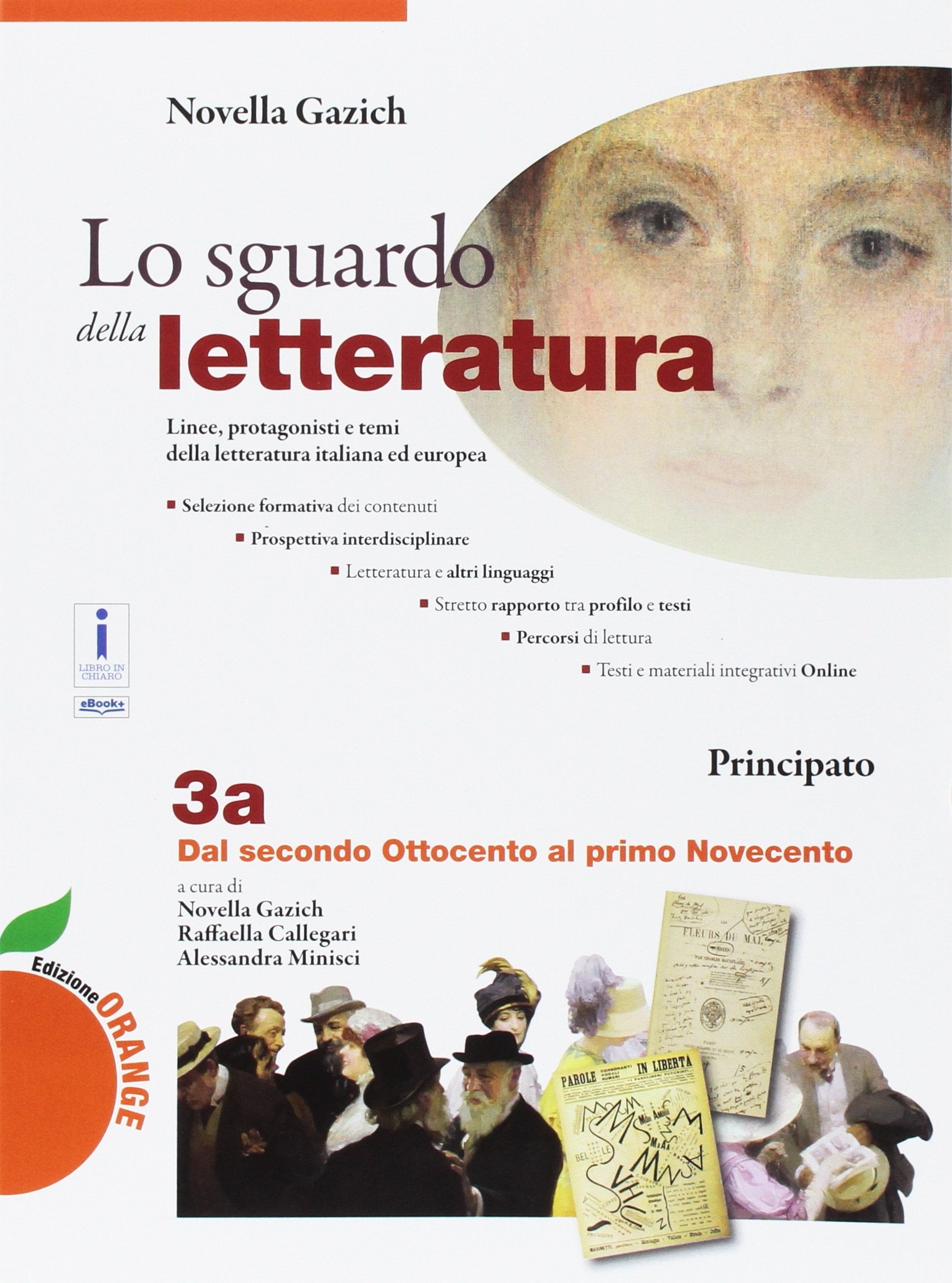 Lo sguardo della letteratura. Ediz. orange. Per le Scuole superiori. Con e-book. Con espansione online (Vol. 3) Study Guides