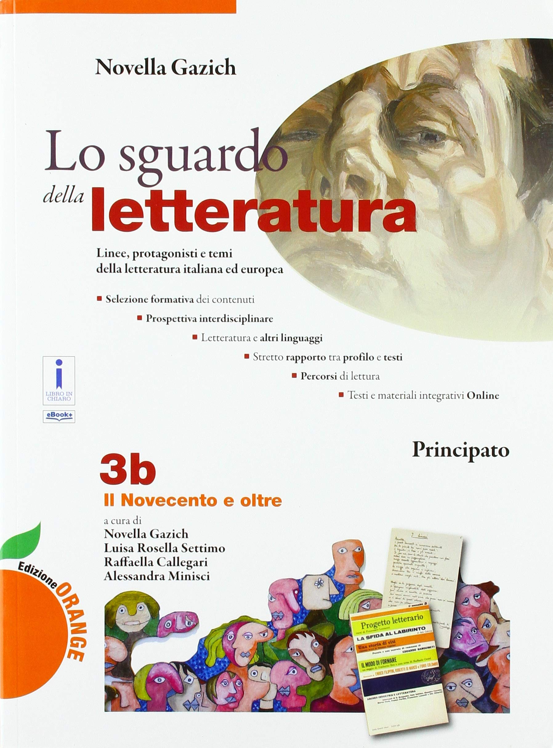 Lo sguardo della letteratura. Ediz. orange. Per le Scuole superiori. Con e-book. Con espansione online book