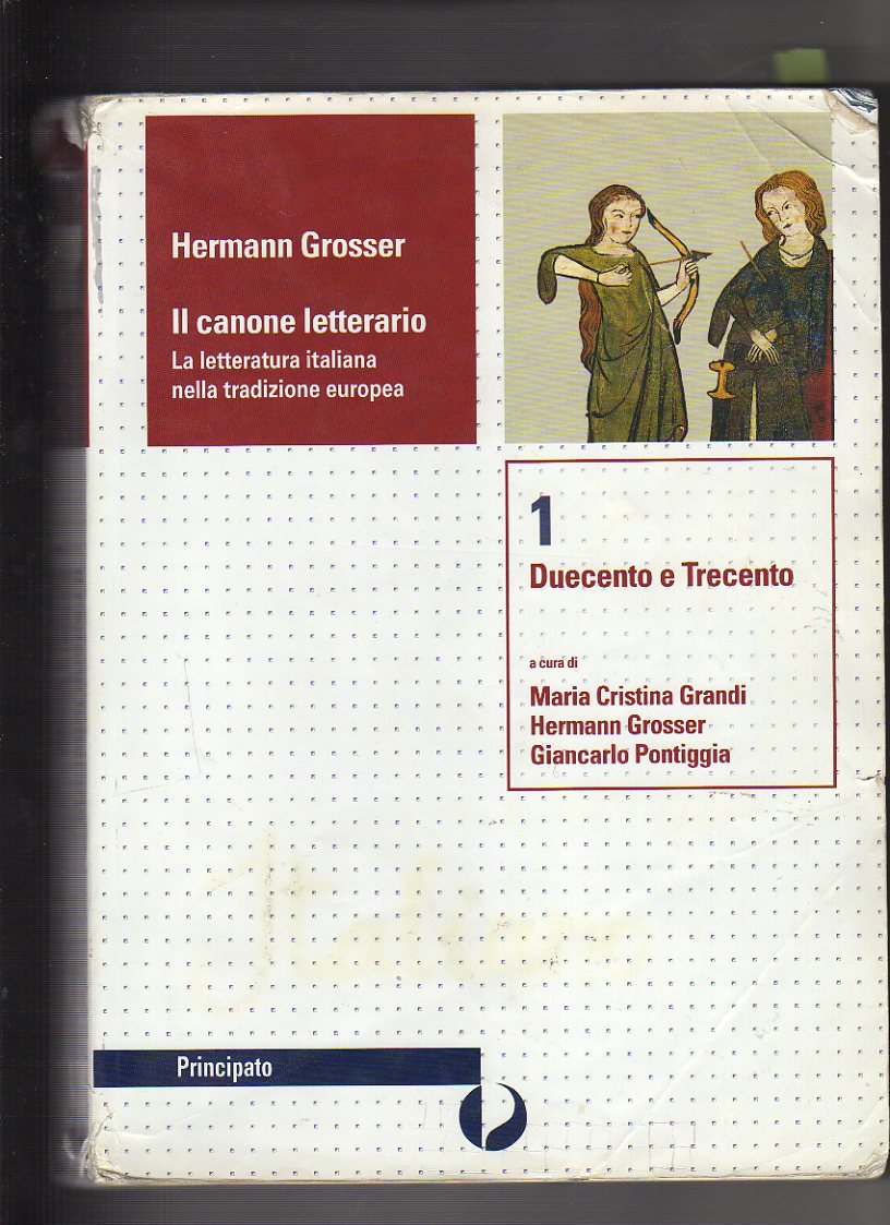 Il canone letterario. Per le Scuole superiori. Con espansione online. Duecento e Trecento (Vol. 1) book