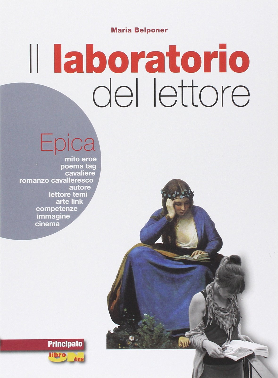 Il laboratorio del lettore. Epica. LibroLIM. Per le Scuole superiori. Con e-book. Con espansione online Professional & Reference Books