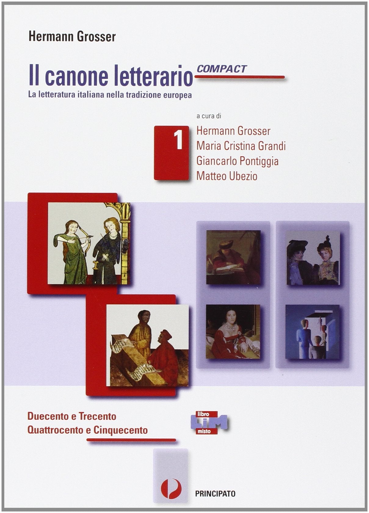 Il canone letterario compact. Con antologia della Divina Commedia. LibroLIM. Per le Scuole superiori. Con e-book. Con espansione online (Vol. 1) book