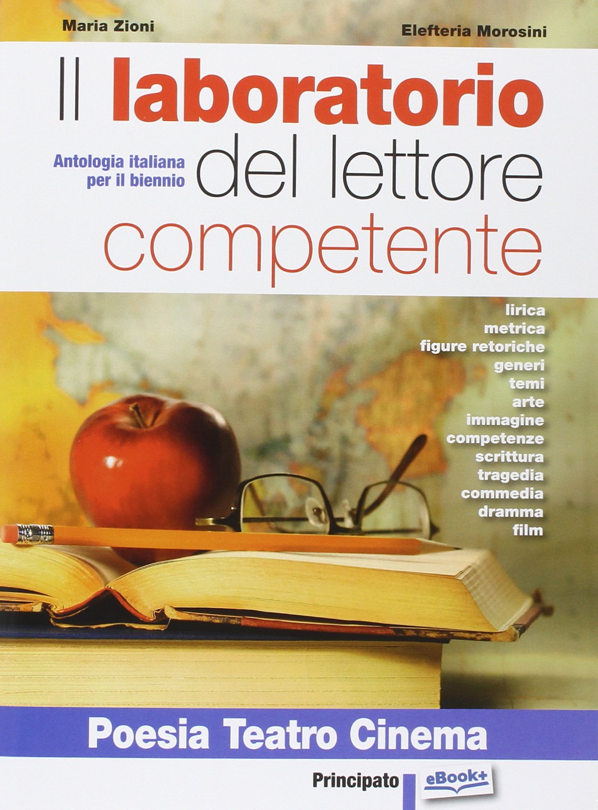 Il laboratorio del lettore competente. Poesia teatro cinema. Per le Scuole superiori. Con e-book. Con espansione online Professional & Reference Books