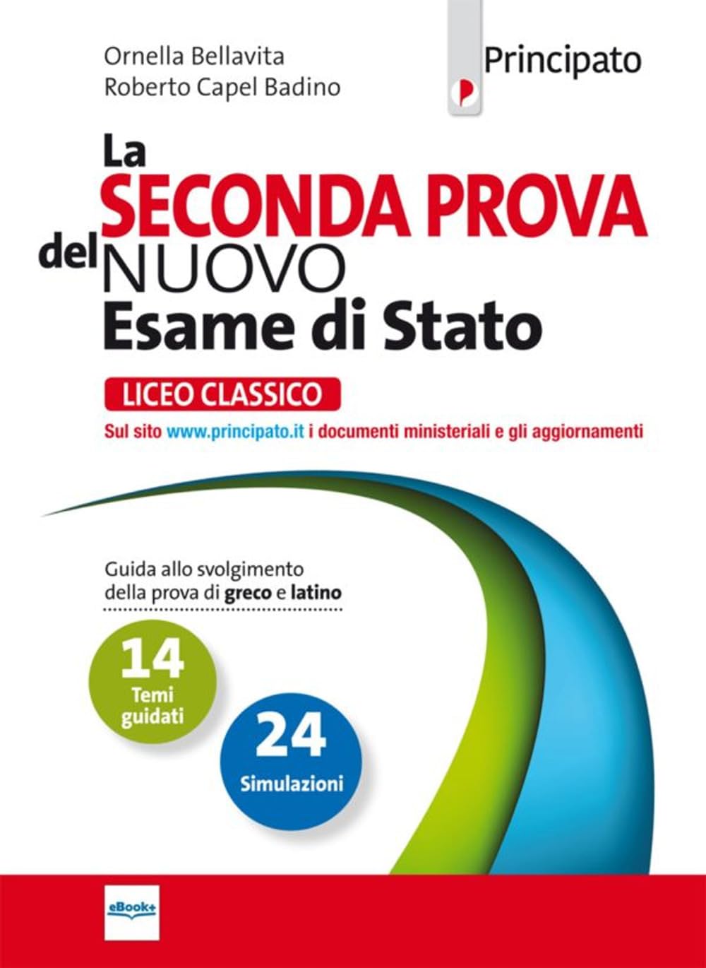 La seconda prova del nuovo esame di Stato. Per il Liceo classico. Con e-book. Con espansione online Professional & Reference Books