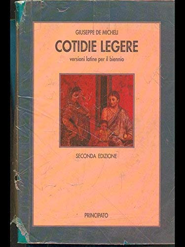 Cotidie legere. Versioni latine. Per il biennio Non-fiction