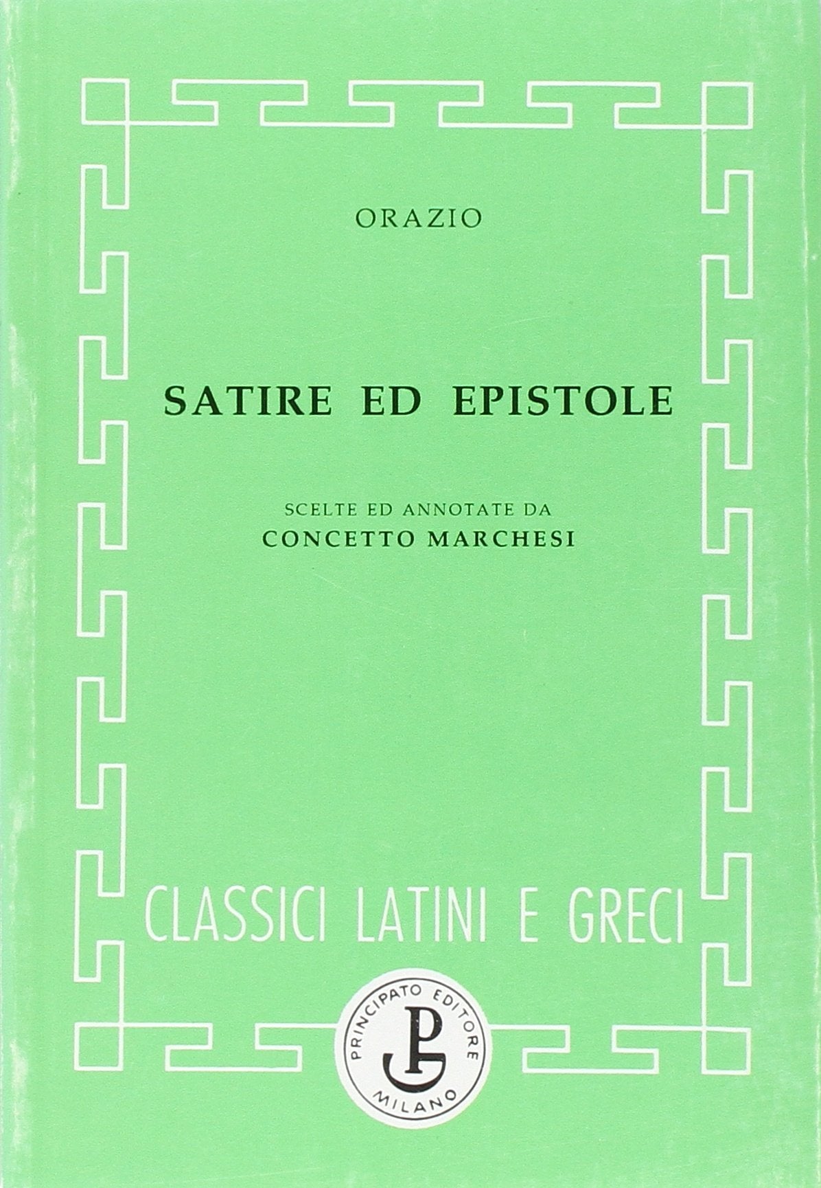 Satire ed epistole. Per le Scuole superiori book