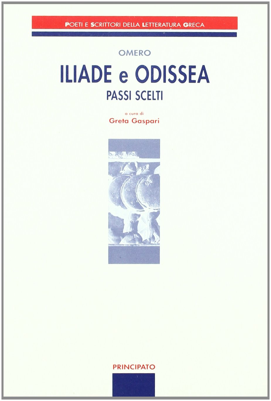Iliade e Odissea. Passi scelti (Poeti e scrittori della letteratura greca) Professional & Reference Books