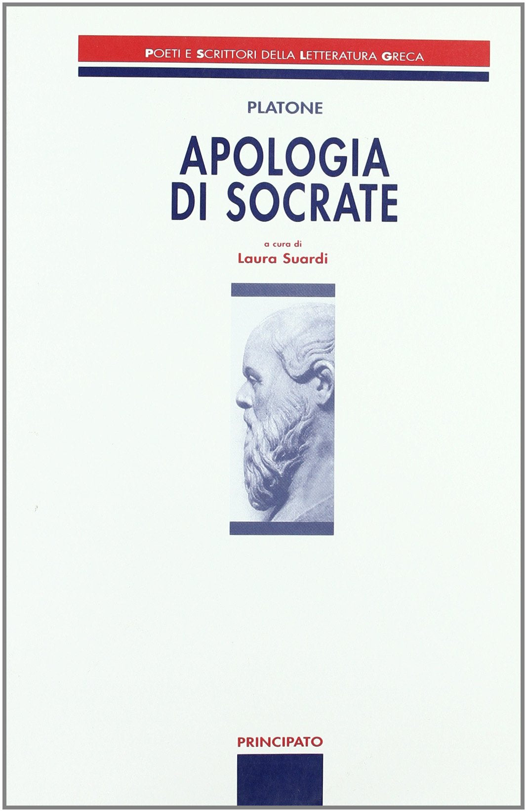 Apologia di Socrate. Poeti e scrittori della letteratura greca. Per le Scuole superiori book