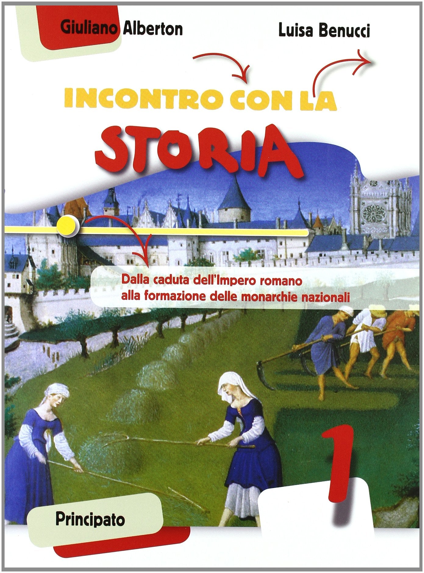 Incontro con la storia. Con la Costituzione spiegata ai ragazzi. Per la Scuola media. Con espansione online. Il Medioevo (Vol. 1) Professional & Reference Books
