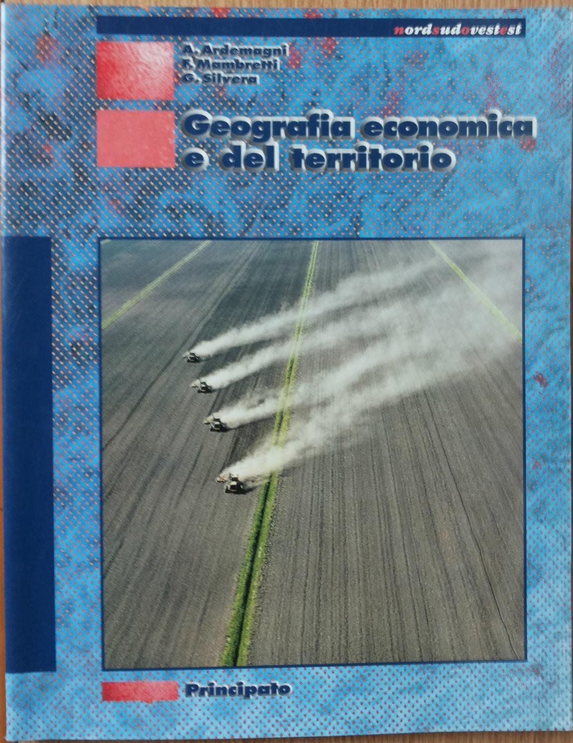 NSOE. Geografia economica e del territorio. Per le Scuole Natural Sciences