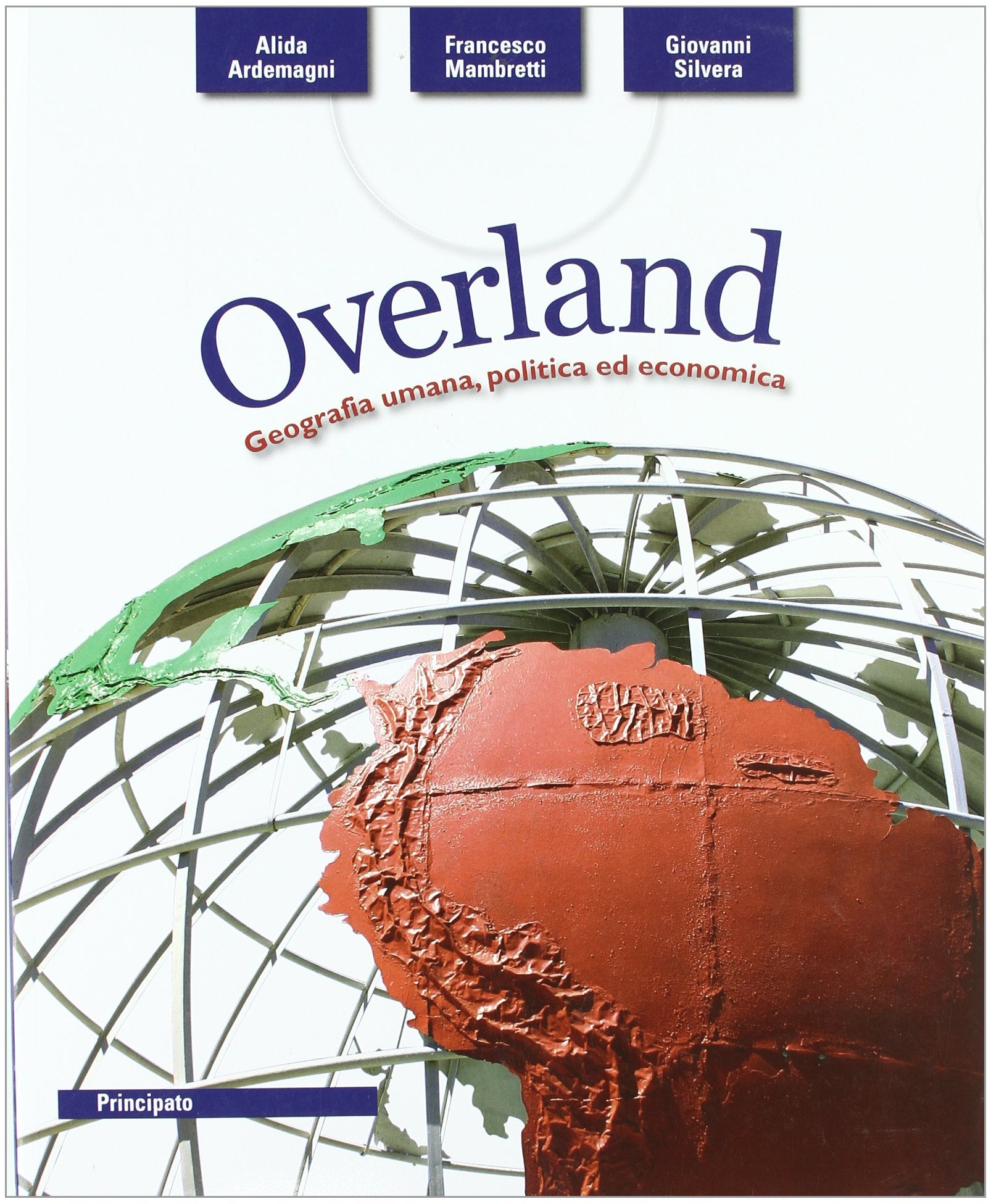 Overland. Geografia umana, politica ed economica. Per le Scuole superiori. Con espansione online Natural Sciences