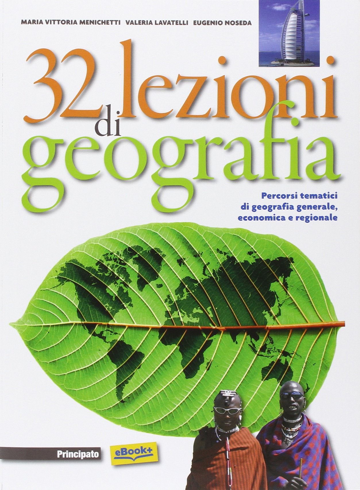 32 lezioni di geografia. Per le Scuole superiori. Con e-book. Con espansione online book