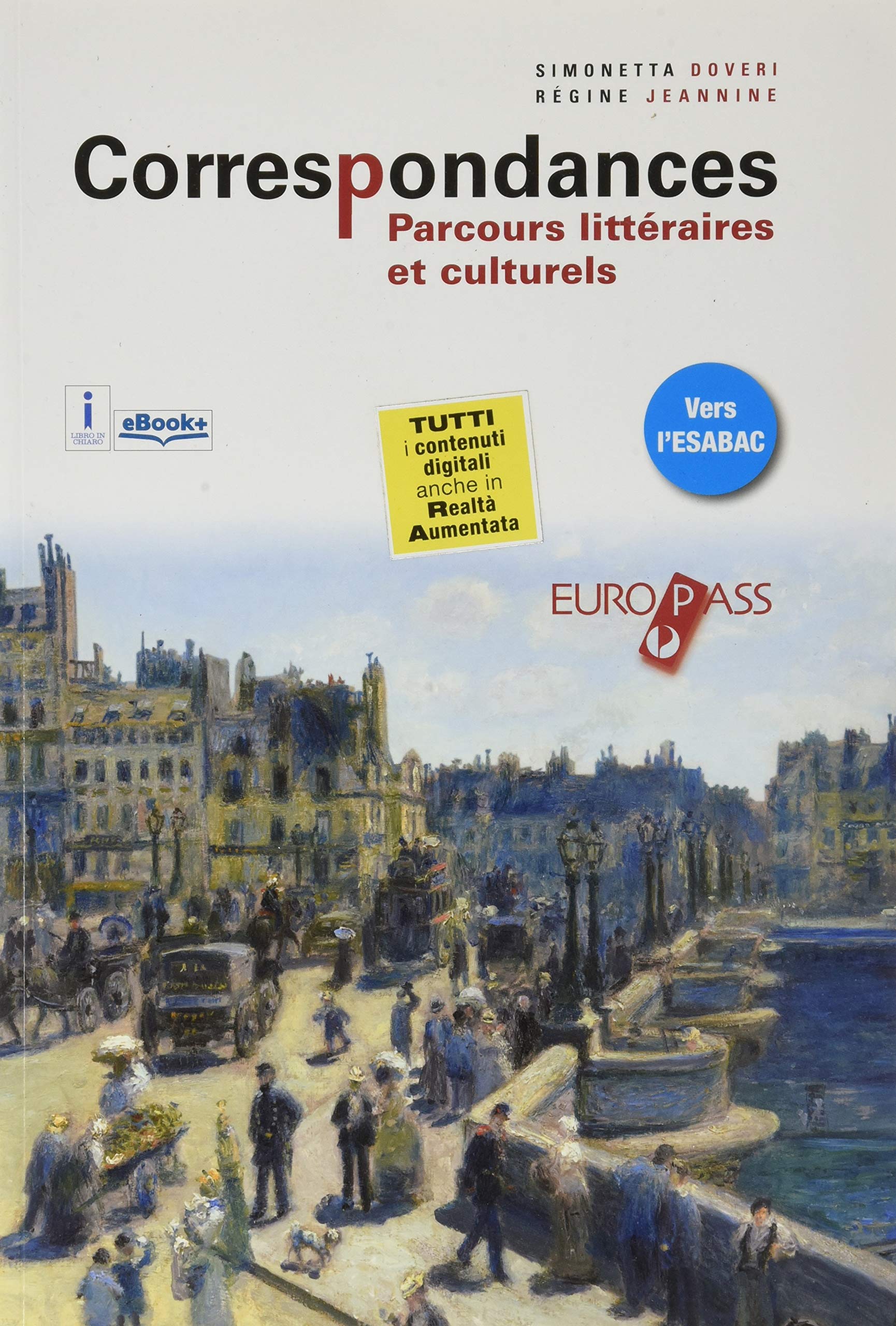 Correspondances. Parcours littéraires et culturels. Con ESABAC. Parcours d'histoire. Per le Scuole superiori. Con ebook. Con espansione online. Con CD-ROM book
