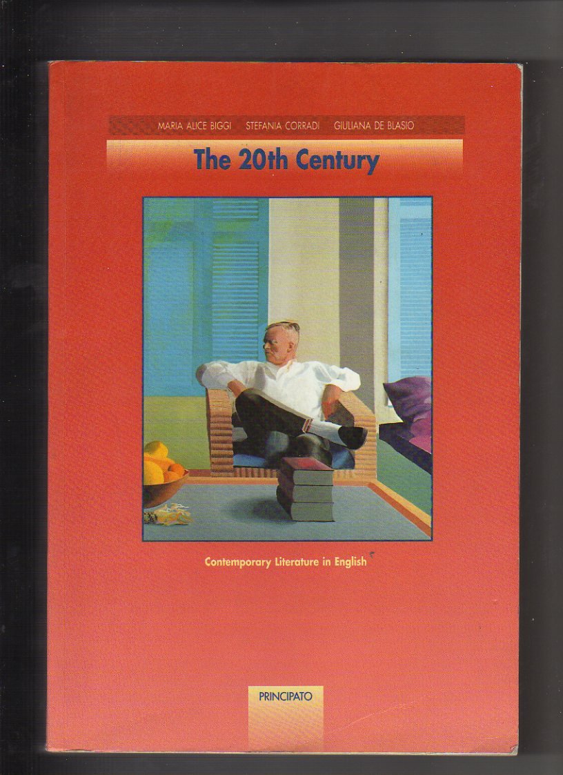 The 20th century. Per le Scuole superiori book
