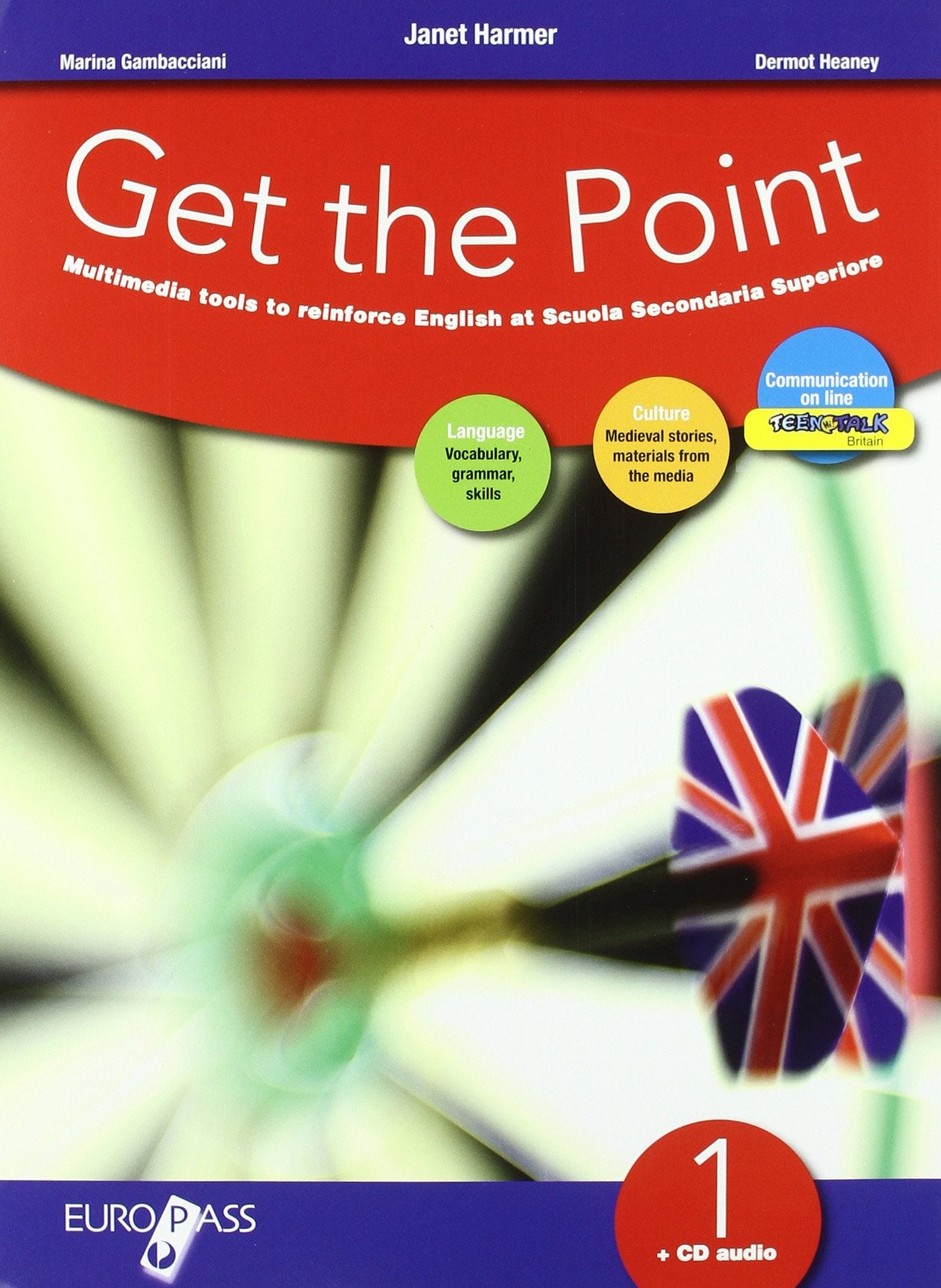 Get the point. Eserciziario. Per il biennio delle Scuole superiori. Con CD Audio. Con espansione online (Vol. 1) book