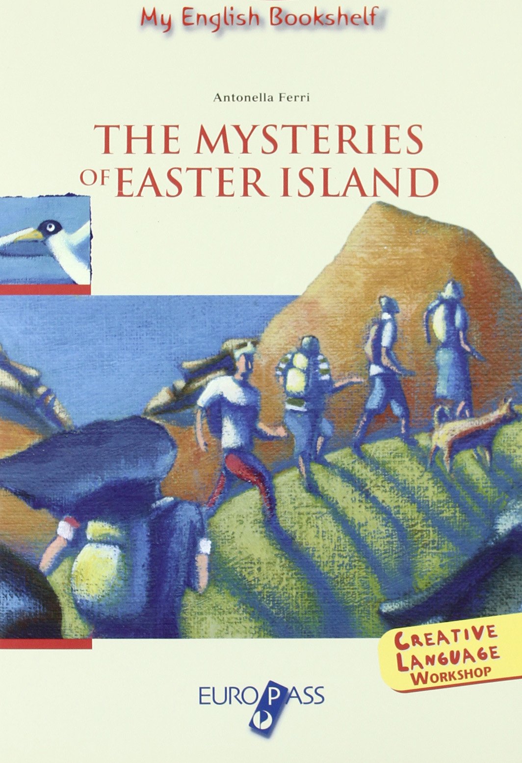 The mysteries of Easter Island. Livello A2-B1. Con espansione online book