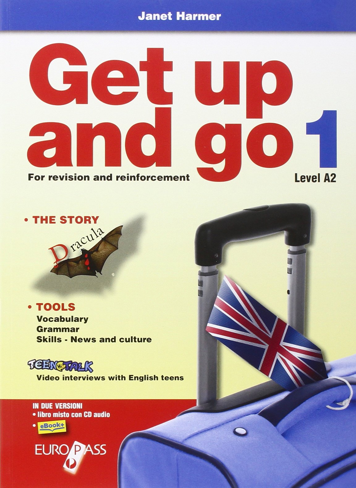 Get up and go. Per le Scuole superiori. Con CD Audio. Con espansione online (Vol. 1) Professional & Reference Books