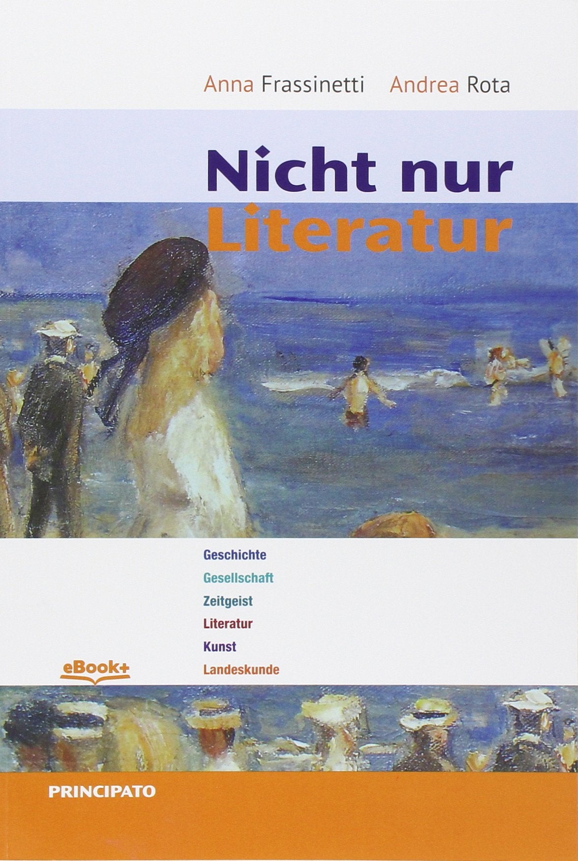 Nicht nur Literatur. Per le Scuole superiori. Con e-book. Con espansione online book