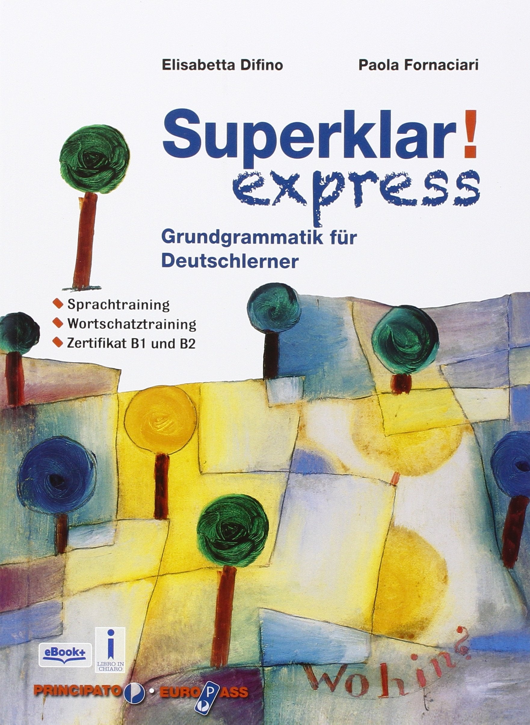 Superklar! Express. Per le Scuole superiori. Con e-book. Con espansione online book