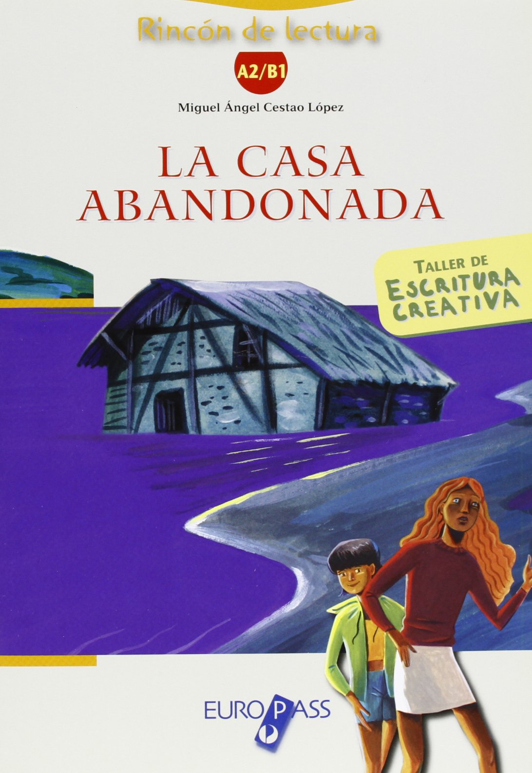 La casa abandonada. Livello A2-B1. Con espansione online book