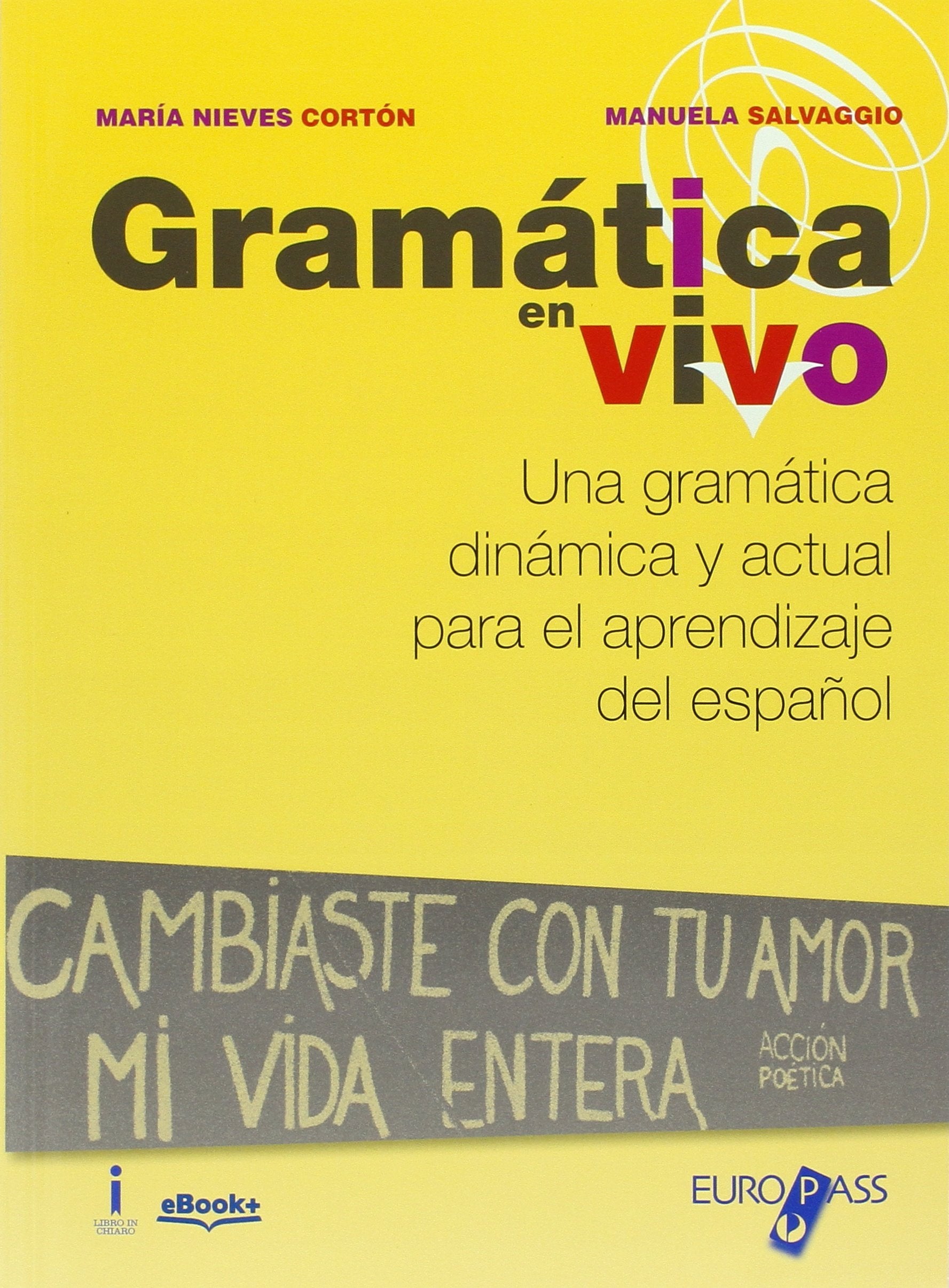Gramatica en vivo. Per le Scuole superiori. Con e-book. Con espansione online Professional & Reference Books