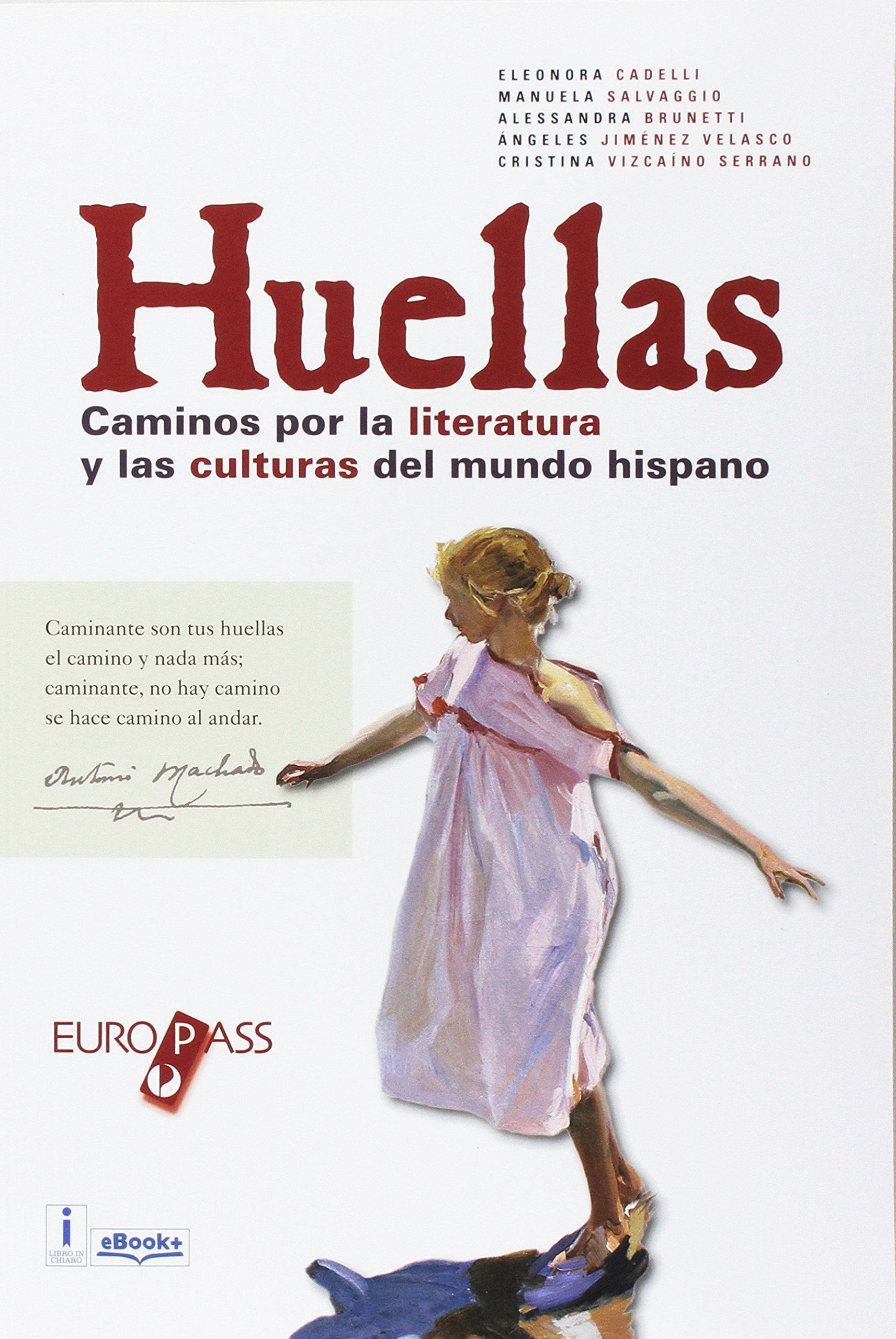 Huellas. Caminos por la literatura y las culturas del mundo hispano. Per le Scuole superiori. Con e-book. Con espansione online Professional & Reference Books
