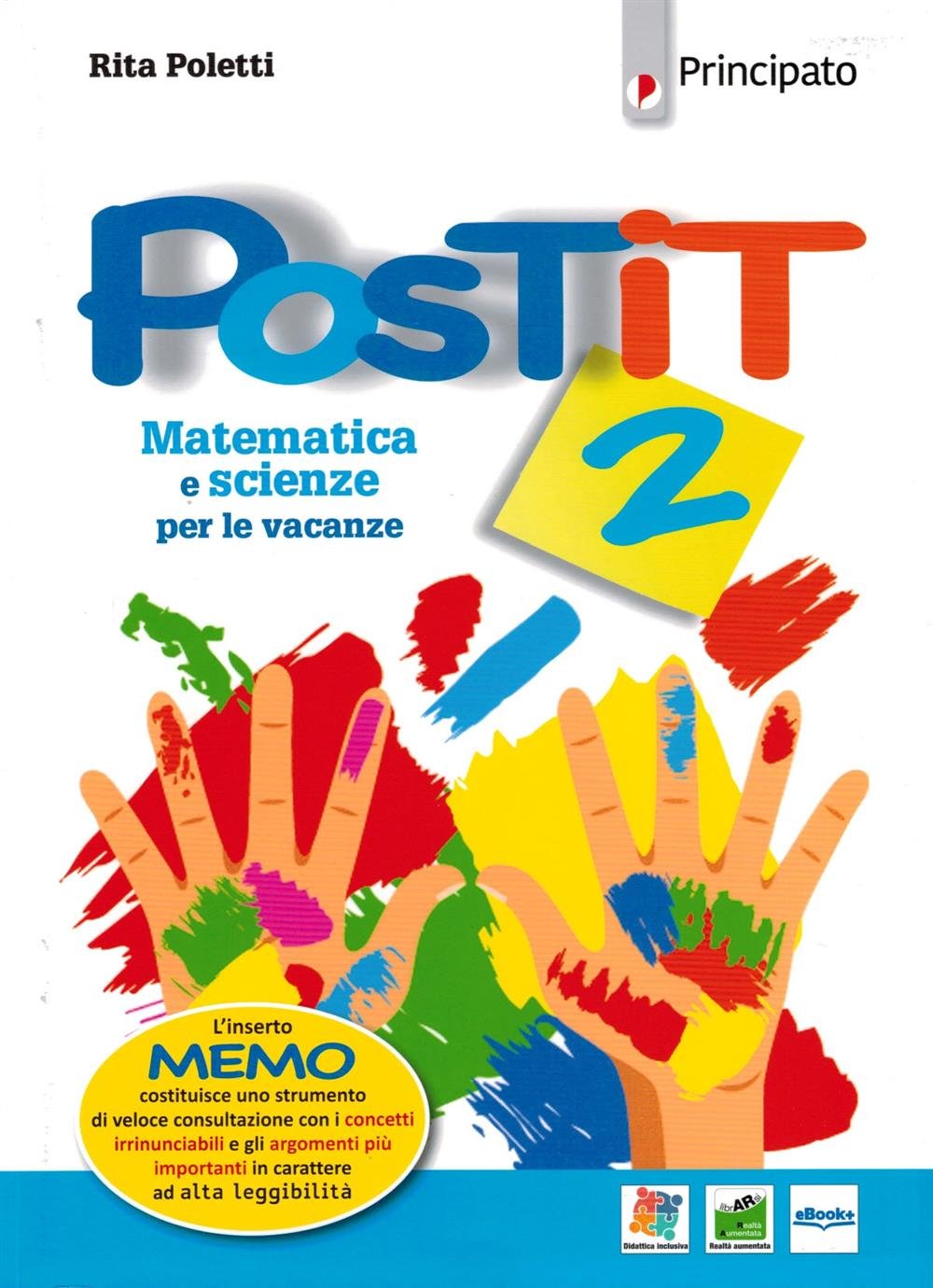 Postit. Matematica e scienze compiti per le vacanze. Per la Scuola media. Con ebook. Con espansione online (Vol. 2) book