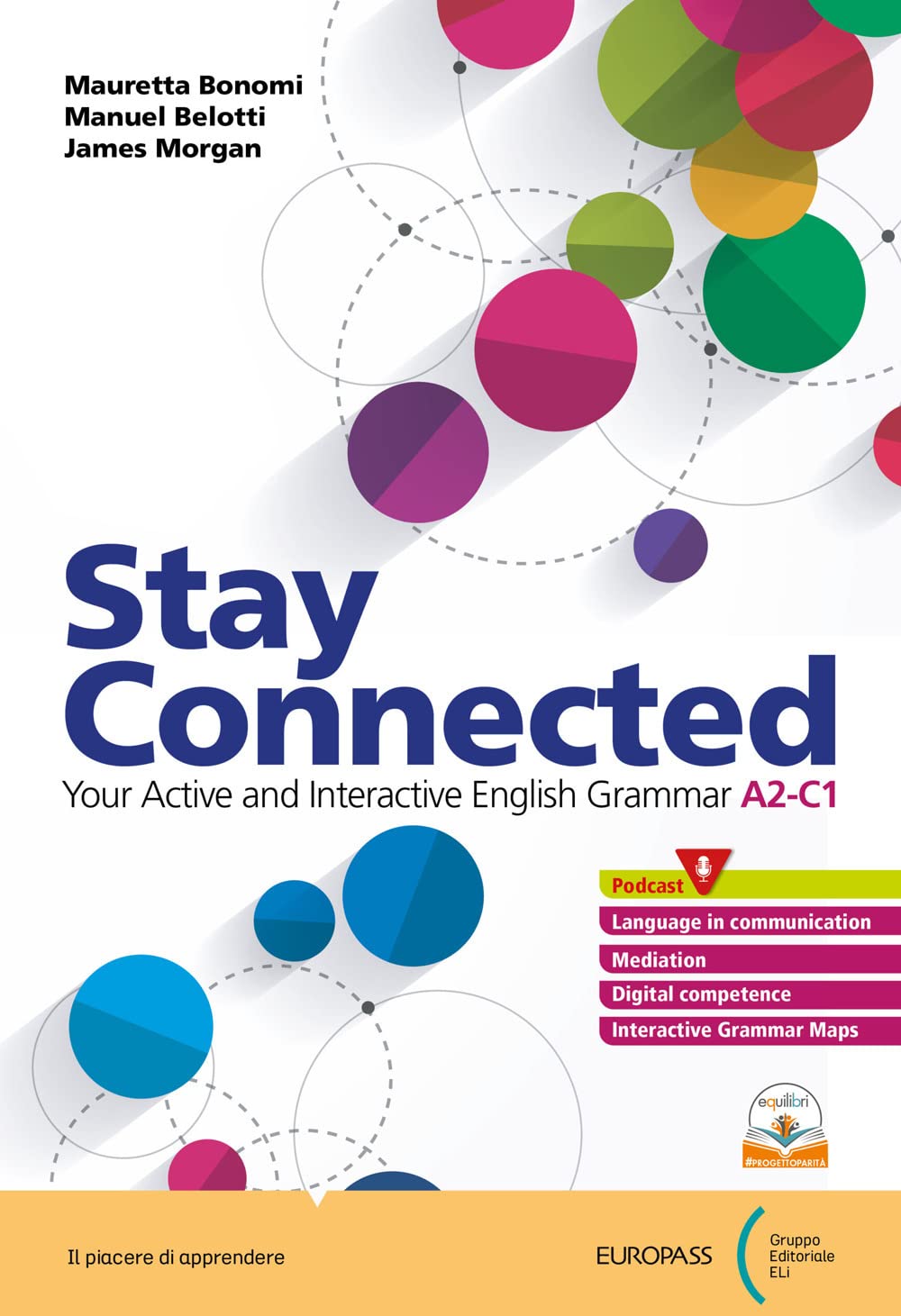 Stay connected. Per le Scuole superiori. Con e-book. Con espansione online book