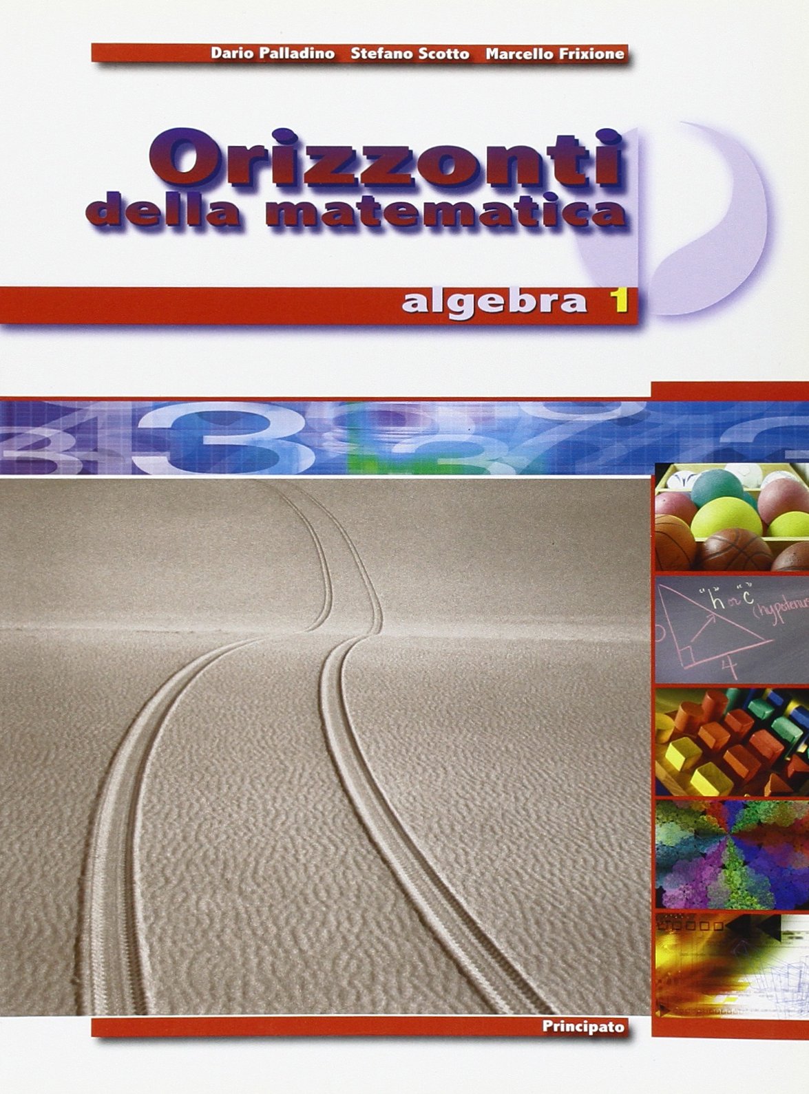 Orizzonti della matematica. Algebra. Per il biennio delle Scuole superiori (Vol. 1) book
