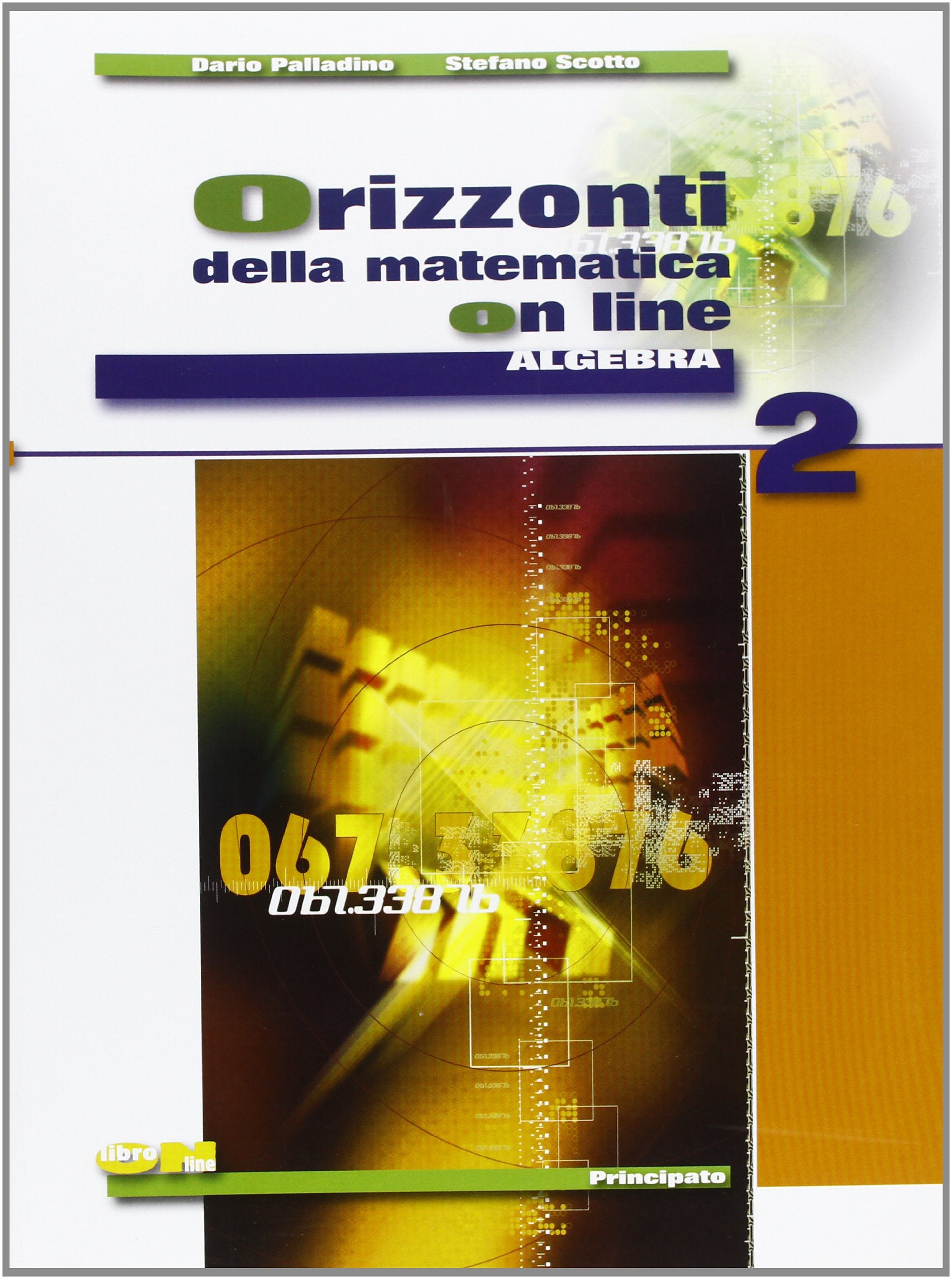 Orizzonti della matematica online. Algebra. Per le Scuole superiori. Con espansione online (Vol. 2) book