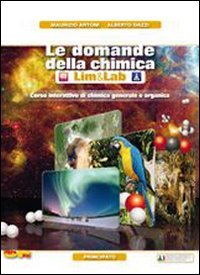 Le domande della chimica. Con quaderno di laboratorioLIM. le Scuole superiori. Con DVD-ROM. Con espansione online. Con libro book
