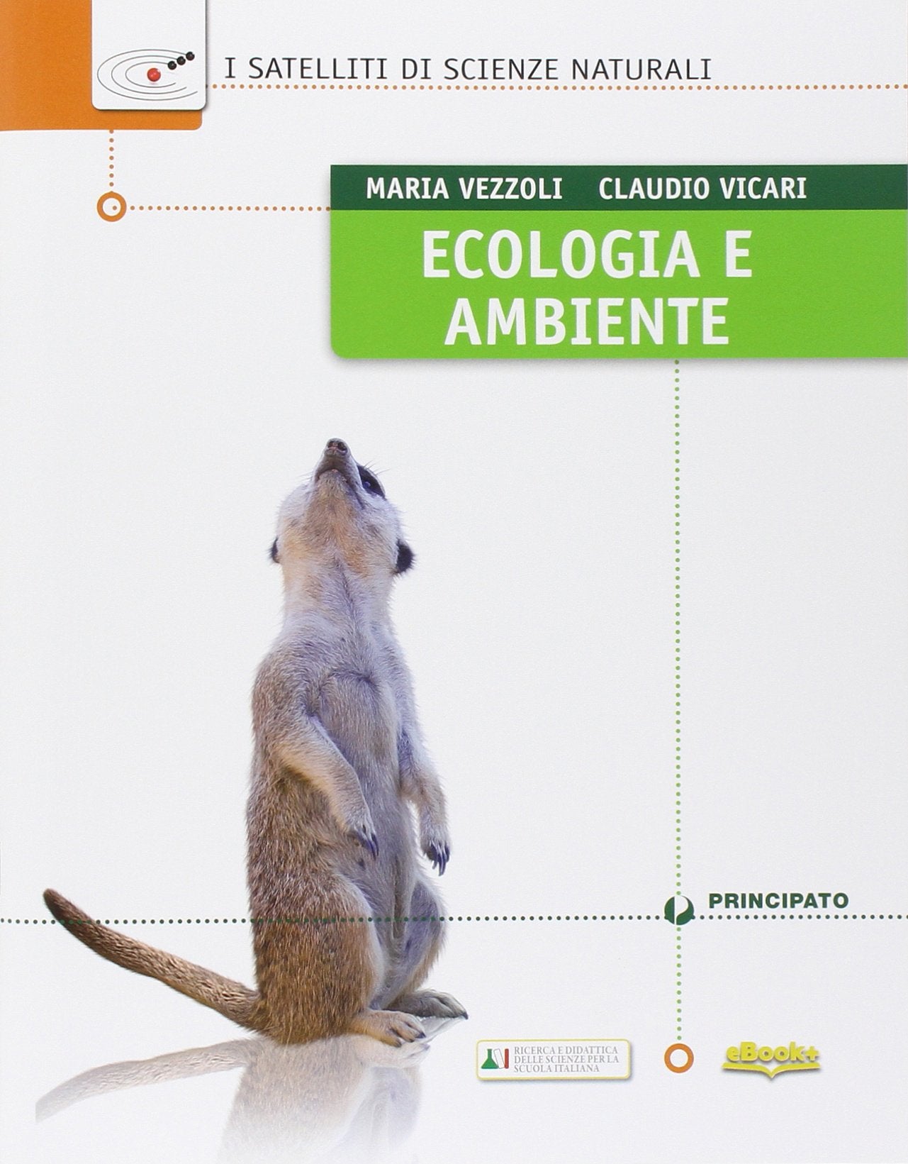 Ecologia e ambiente. I satelliti di scienze naturali. Per le Scuole superiori. Con e-book. Con espansione online book