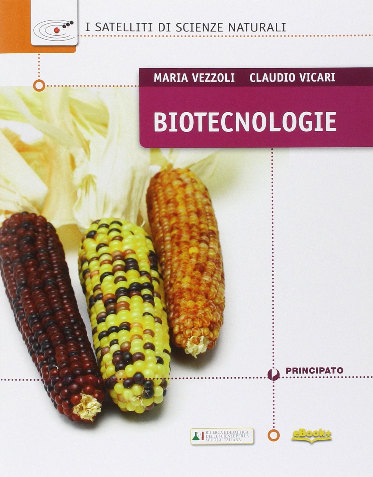 Biotecnologie. I satelliti di scienze naturali. Per le Scuole superiori. Con e-book. Con espansione online Non-fiction