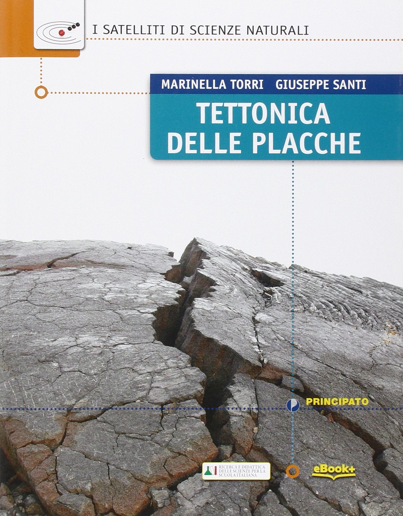I satelliti di scienze naturali. Tettonica delle placche. Per le Scuole superiori. Con e-book. Con espansione online Study Guides