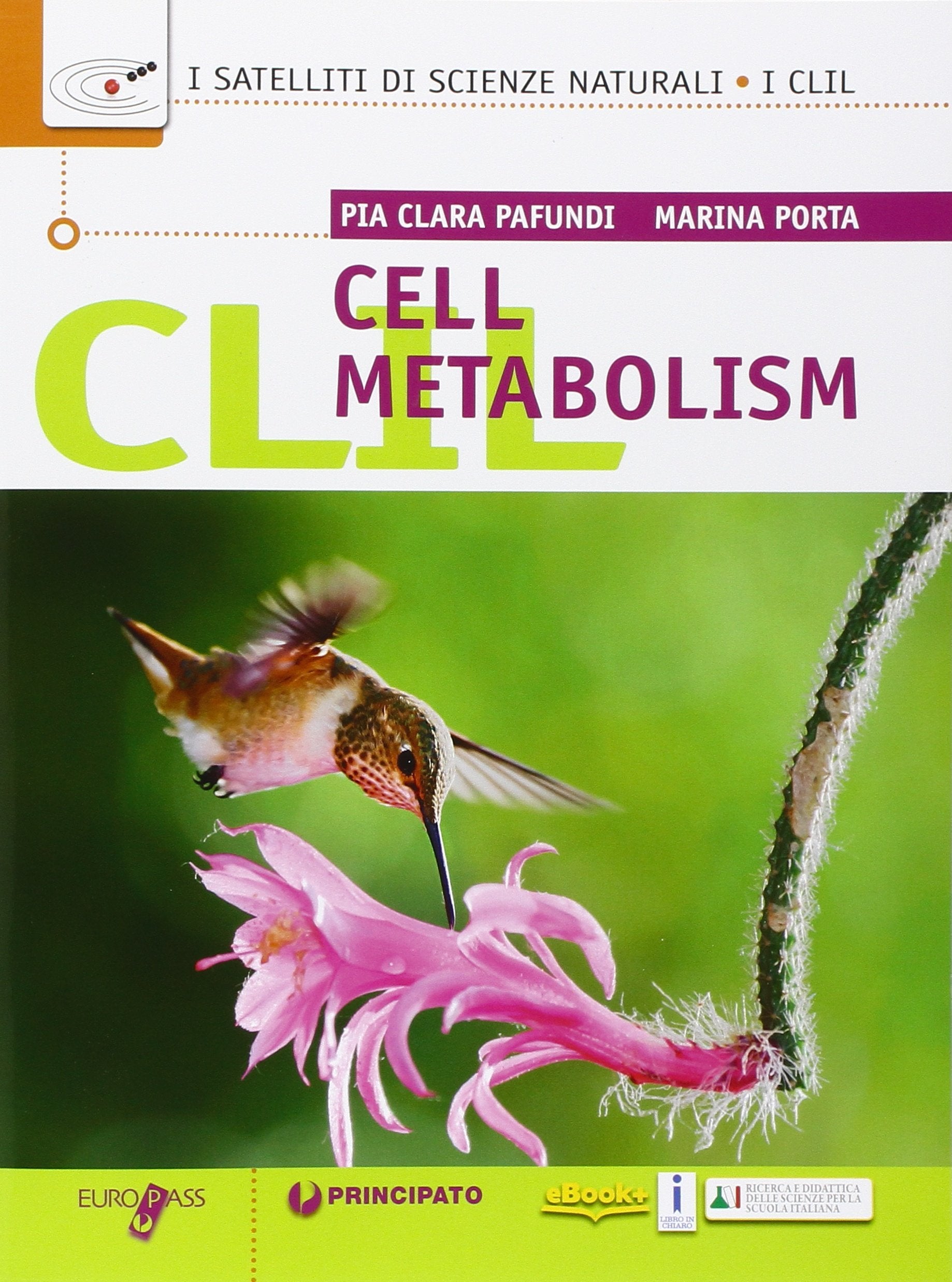CLIL. Cell metabolism. Per le Scuole superiori. Con e-book. Con espansione online book