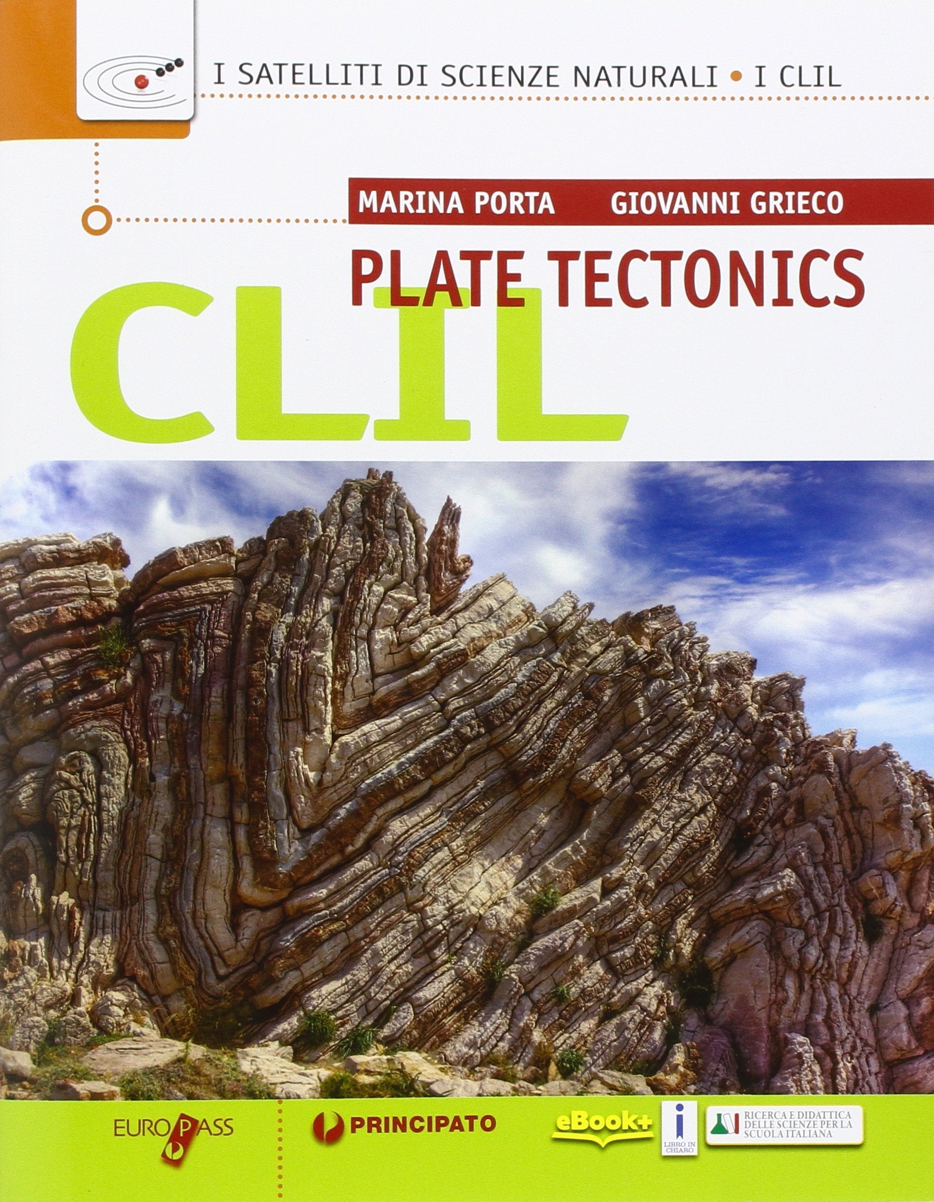 CLIL. Plate tectonics ionline. Per le Scuole superiori. Con e-book. Con espansione online book