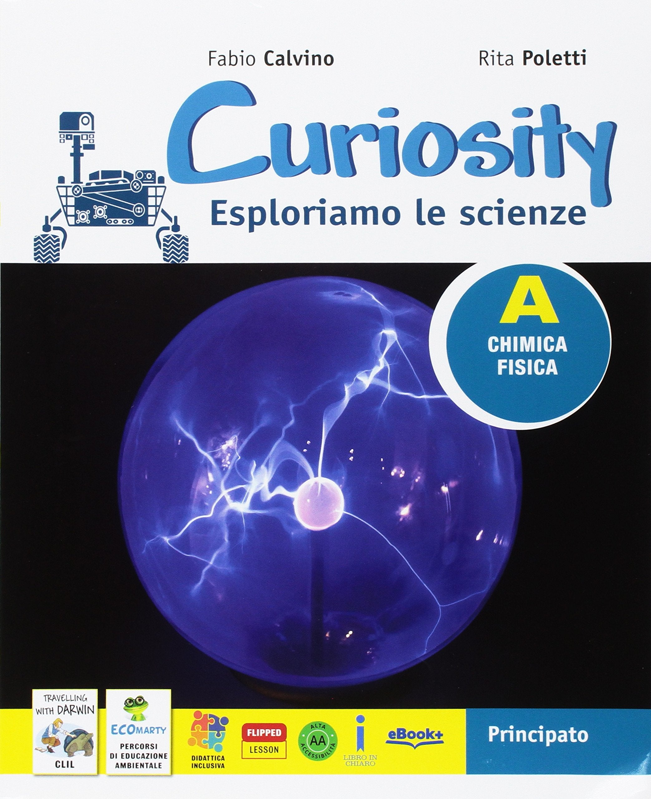 Curiosity. Esploriamo le scienze. Per la Scuola media. Con 2 Libri: Travelling with Darwin-EcoMarty. Con e-book. Con espansione online (Vol. 1-2-3-4) Professional & Reference Books